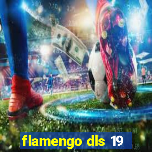 flamengo dls 19